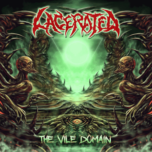 Lacerated : The Vile Domain